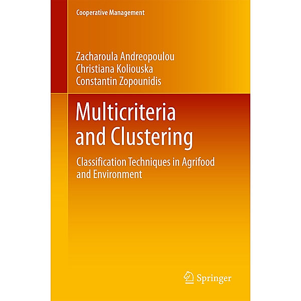 Multicriteria and Clustering, Zacharoula Andreopoulou, Christiana Koliouska, Constantin Zopounidis