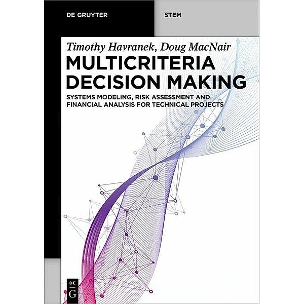 Multicriteria Decision Making, Timothy Havranek, Doug MacNair
