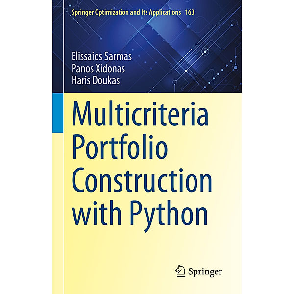 Multicriteria Portfolio Construction with Python, Elissaios Sarmas, Panos Xidonas, Haris Doukas
