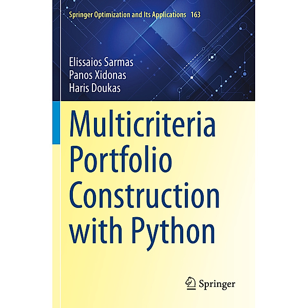Multicriteria Portfolio Construction with Python, Elissaios Sarmas, Panos Xidonas, Haris Doukas