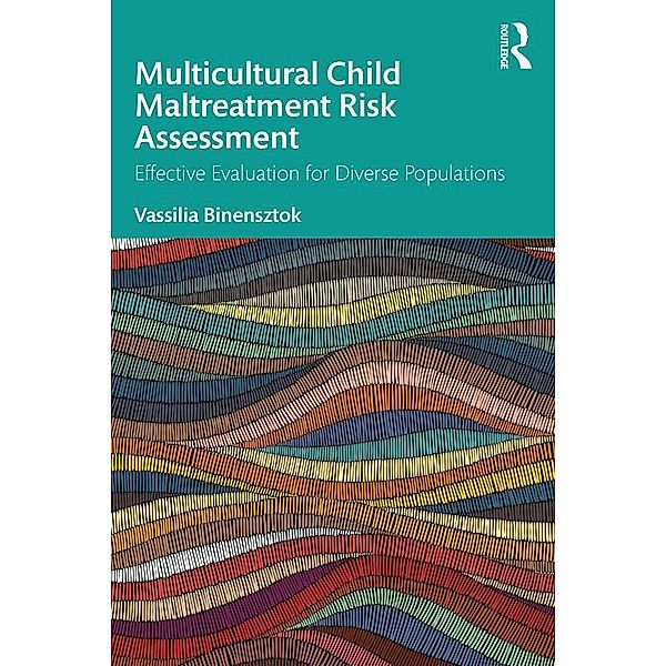 Multicultural Child Maltreatment Risk Assessment, Vassilia Binensztok