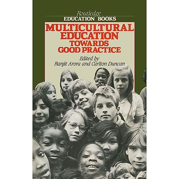 Multicultural Education Towards Good Practice, Rahjit Arora, C. G. Duncan