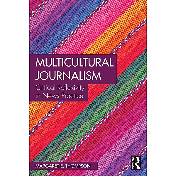 Multicultural Journalism, Margaret E. Thompson