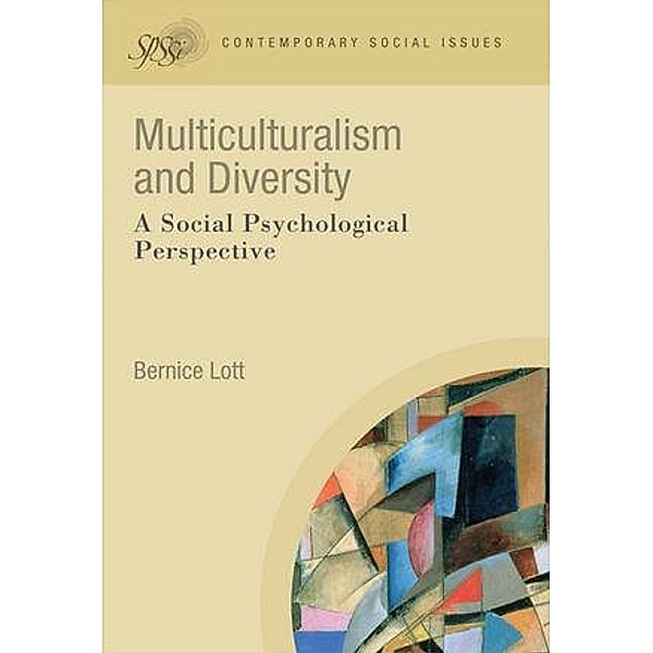 Multiculturalism and Diversity / Contemporary Social Issues, Bernice Lott