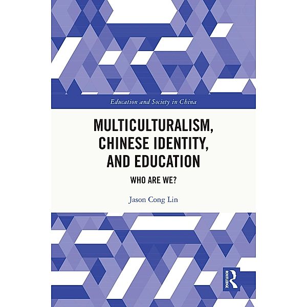 Multiculturalism, Chinese Identity, and Education, Jason Cong Lin