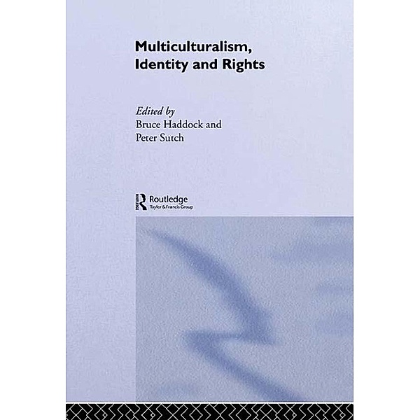 Multiculturalism, Identity and Rights