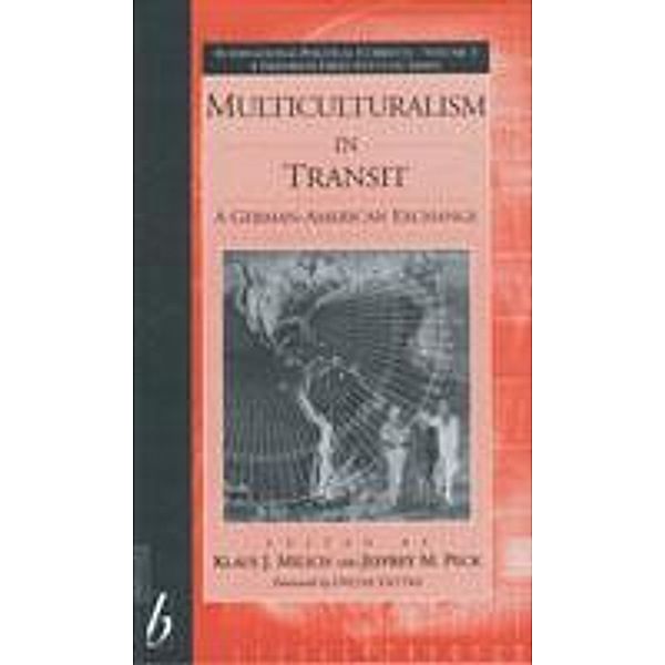 Multiculturalism  in Transit / International Political Currents Bd.3