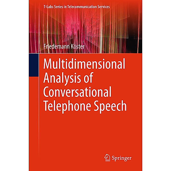 Multidimensional Analysis of Conversational Telephone Speech, Friedemann Köster