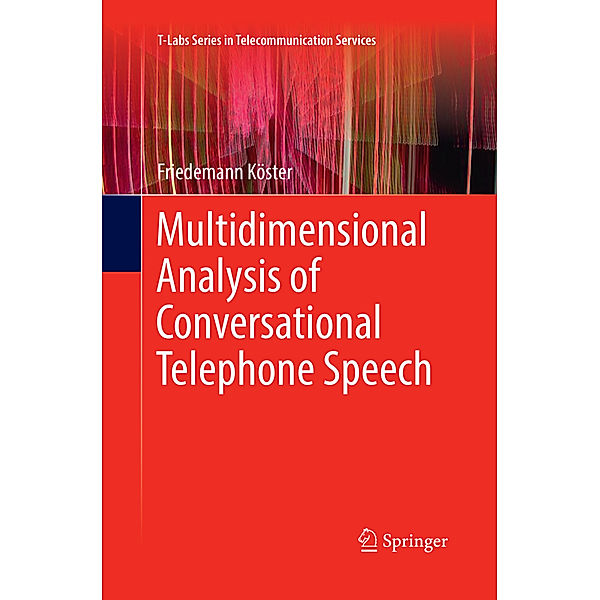 Multidimensional Analysis of Conversational Telephone Speech, Friedemann Köster