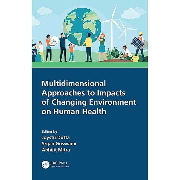 Multidimensional Approaches to Impacts of Changing Environment on Human Health