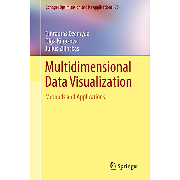 Multidimensional Data Visualization, Gintautas Dzemyda, Olga Kurasova, Julius Zilinskas