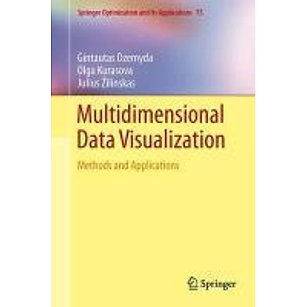 Multidimensional Data Visualization / Springer Optimization and Its Applications Bd.75, Gintautas Dzemyda, Olga Kurasova, Julius Zilinskas