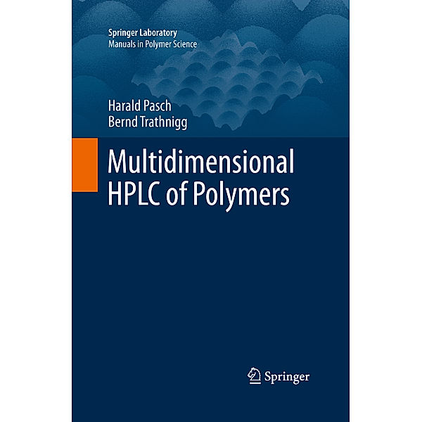 Multidimensional HPLC of Polymers, Harald Pasch, Bernd Trathnigg