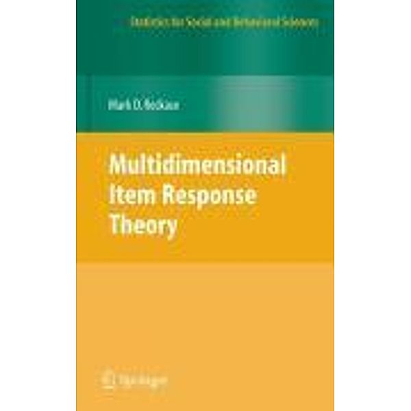Multidimensional Item Response Theory / Statistics for Social and Behavioral Sciences, M. D. Reckase