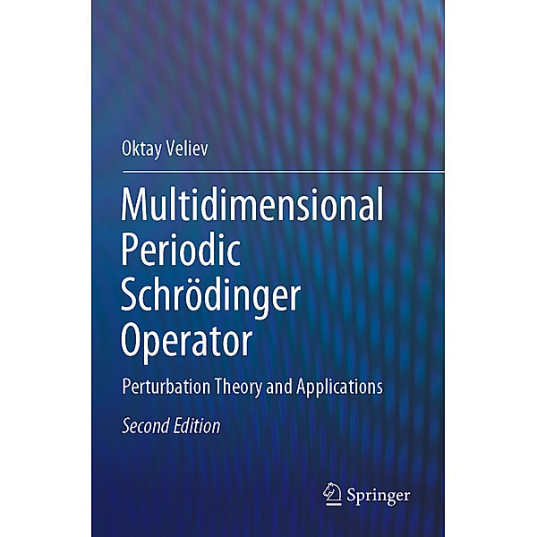 Multidimensional Periodic Schrödinger Operator, Oktay Veliev