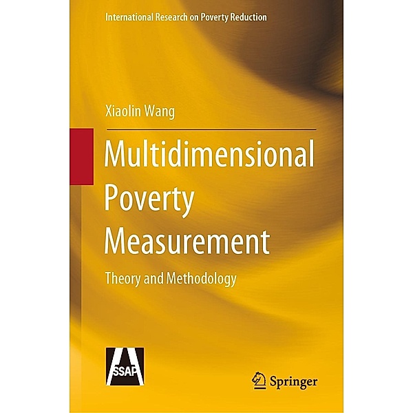 Multidimensional Poverty Measurement / International Research on Poverty Reduction, Xiaolin Wang