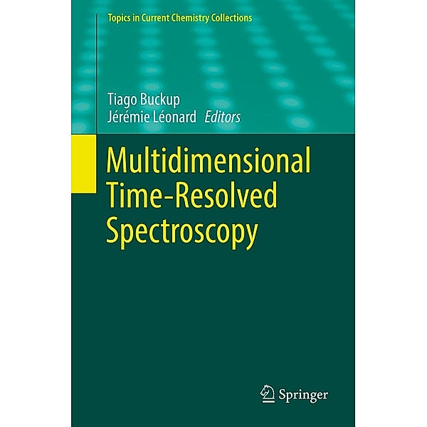 Multidimensional Time-Resolved Spectroscopy / Topics in Current Chemistry Collections