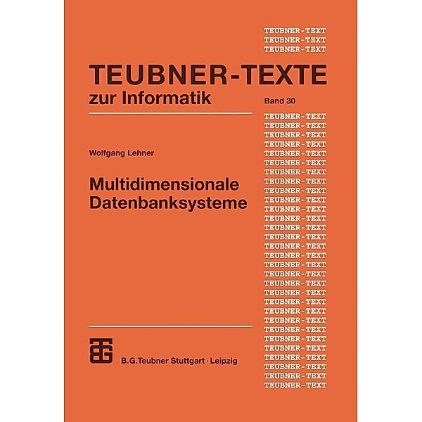 Multidimensionale Datenbanksysteme / Teubner Texte zur Informatik Bd.30