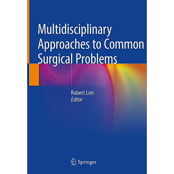 Multidisciplinary Approaches to Common Surgical Problems