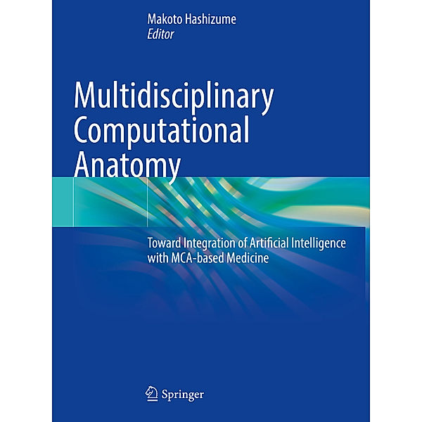 Multidisciplinary Computational Anatomy