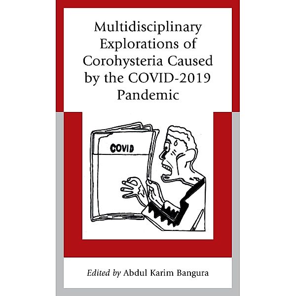 Multidisciplinary Explorations of Corohysteria Caused by the COVID-2019 Pandemic