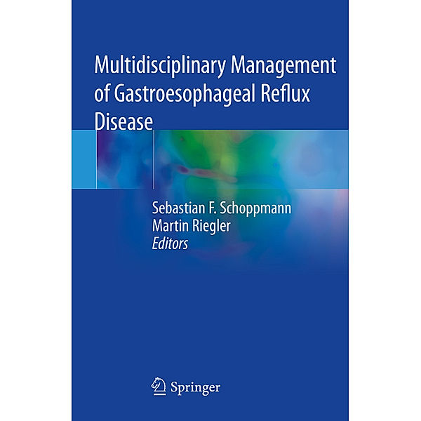 Multidisciplinary Management of Gastroesophageal Reflux Disease