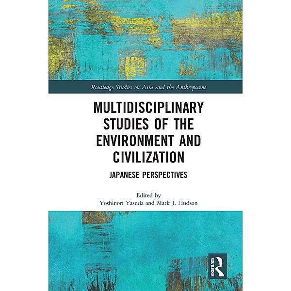 Multidisciplinary Studies of the Environment and Civilization