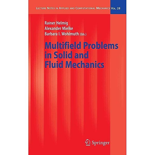 Multifield Problems in Solid and Fluid Mechanics / Lecture Notes in Applied and Computational Mechanics Bd.28