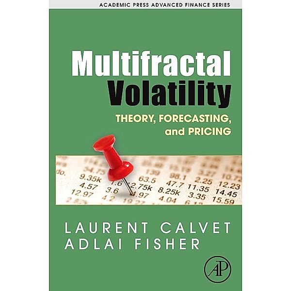 Multifractal Volatility, Laurent E. Calvet, Adlai J. Fisher
