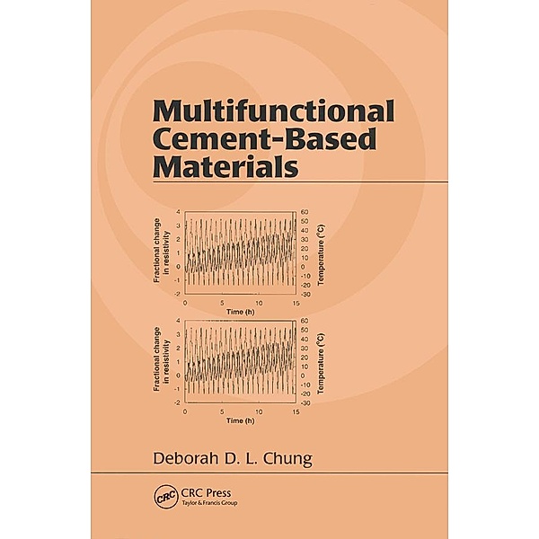 Multifunctional Cement-Based Materials, Deborah D. L. Chung