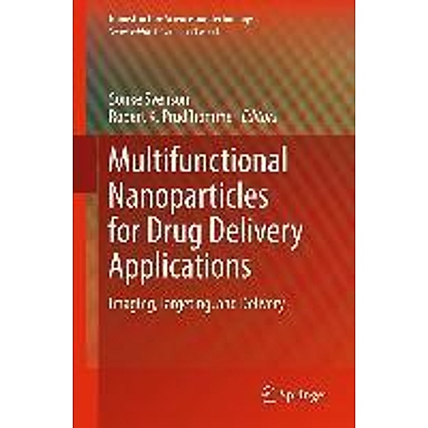 Multifunctional Nanoparticles for Drug Delivery Applications / Nanostructure Science and Technology