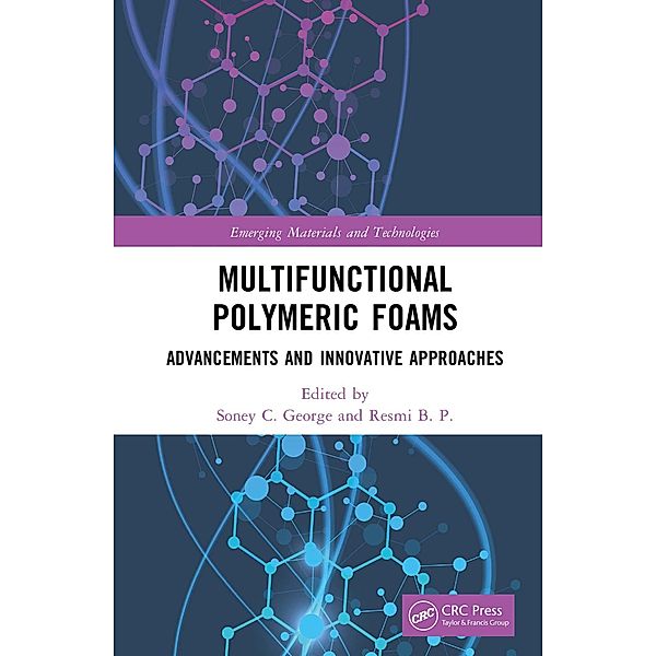 Multifunctional Polymeric Foams