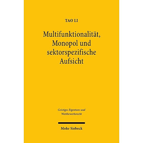 Multifunktionalität, Monopol und sektorspezifische Aufsicht, Tao Li