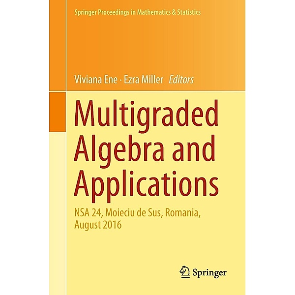 Multigraded Algebra and Applications / Springer Proceedings in Mathematics & Statistics Bd.238