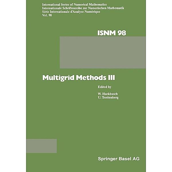 Multigrid Methods III / International Series of Numerical Mathematics Bd.98, HACKBUSCH, TROTTENBER