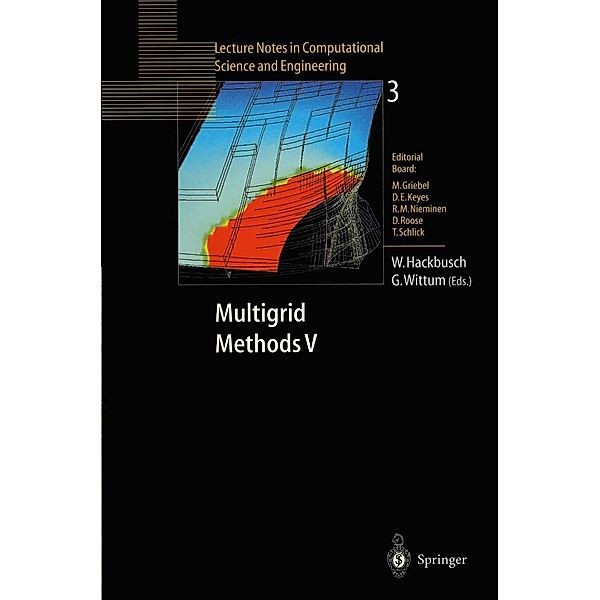 Multigrid Methods V / Lecture Notes in Computational Science and Engineering Bd.3