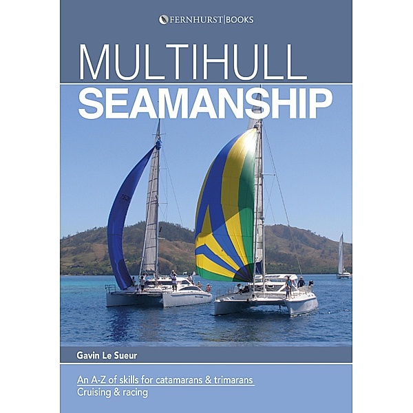 Multihull Seamanship, Gavin Le Sueur