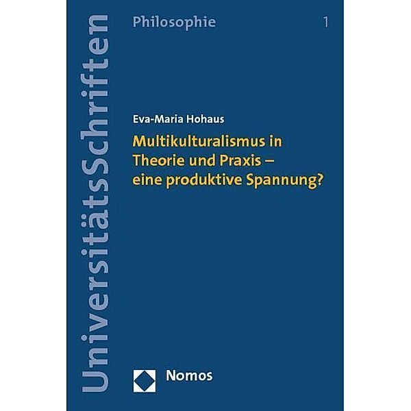 Multikulturalismus in Theorie und Praxis  - eine produktive Spannung?, Eva-Maria Hohaus