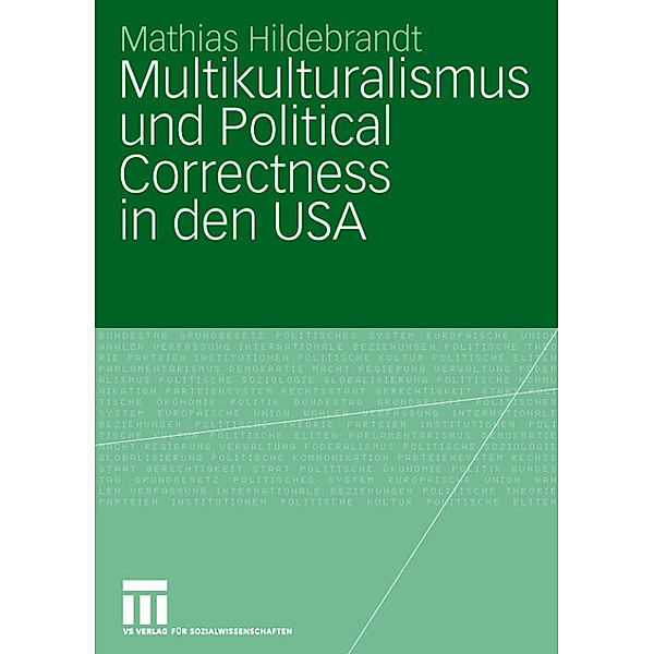 Multikulturalismus und Political Correctness in den USA, Mathias Hildebrandt