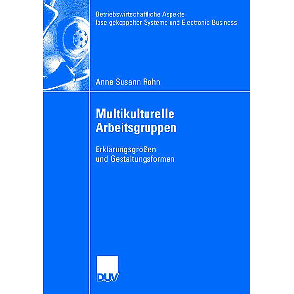 Multikulturelle Arbeitsgruppen, Anne S. Rohn