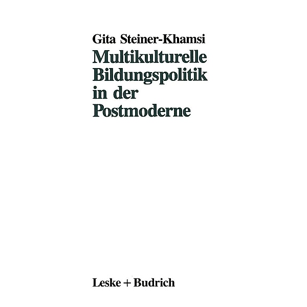 Multikulturelle Bildungspolitik in der Postmoderne, Gita Steiner-Khamsi