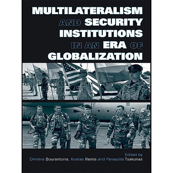 Multilateralism and Security Institutions in an Era of Globalization