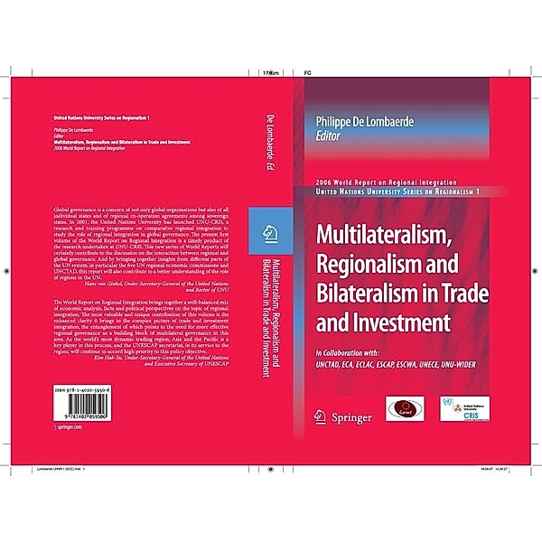 Multilateralism, Regionalism and Bilateralism in Trade and Investment / United Nations University Series on Regionalism Bd.1