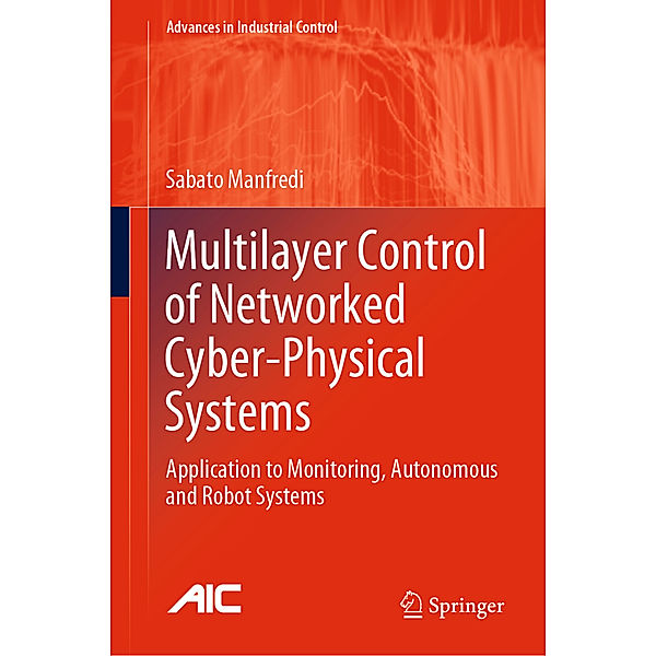 Multilayer Control of Networked Cyber-Physical Systems, Sabato Manfredi
