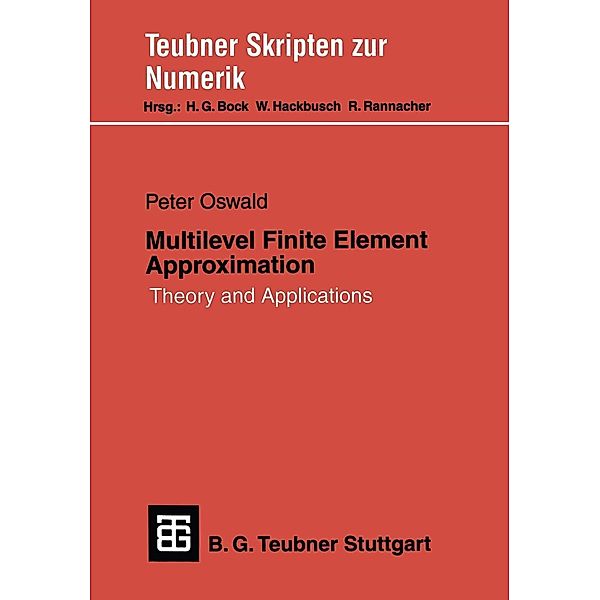 Multilevel Finite Element Approximation / Teubner Skripten zur Numerik