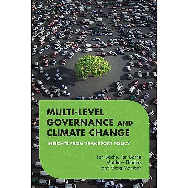 Multilevel Governance and Climate Change, Ian Bache, Ian Bartle, Matthew Flinders, Greg Marsden