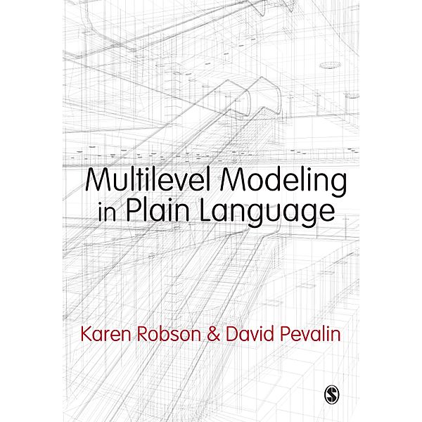 Multilevel Modeling in Plain Language, Karen Robson, David Pevalin