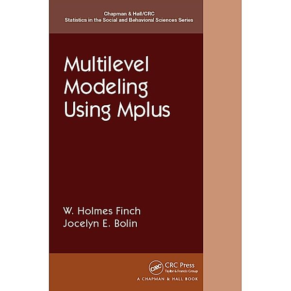 Multilevel Modeling Using Mplus, Holmes Finch, Jocelyn Bolin