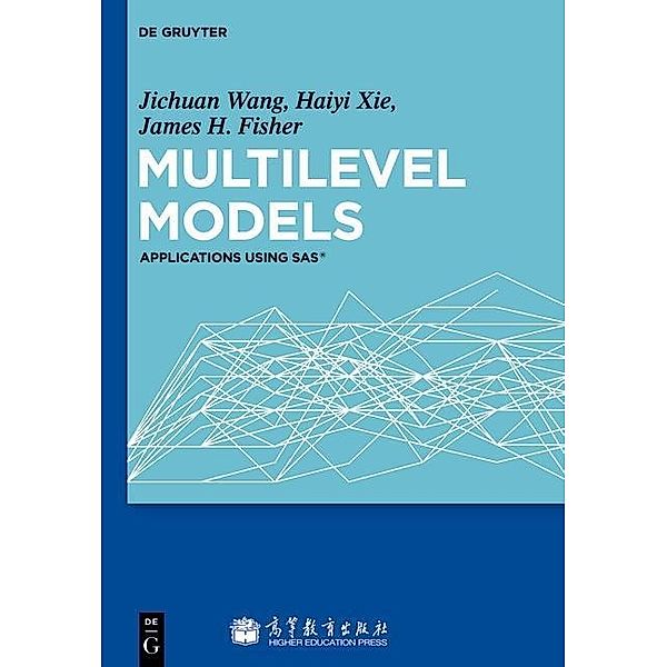 Multilevel Models, Jichuan Wang, Haiyi Xie, James Fisher