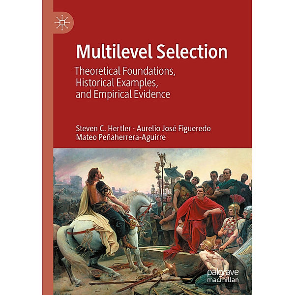 Multilevel Selection, Steven C. Hertler, Aurelio José Figueredo, Mateo Peñaherrera-Aguirre